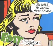 FMT Featuring Camilla Hüther - 50 Ways To Leave Your Lover