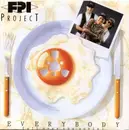 7inch Vinyl Single - FPI Project - Everybody (All Over The World)