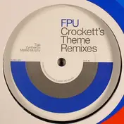 FPU - Crockett's Theme Remixes