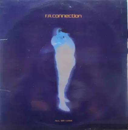 FR Connection - All My Love