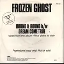 7inch Vinyl Single - Frozen Ghost - Round & Round / Dream Come True