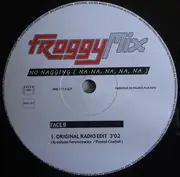 12inch Vinyl Single - Froggy Mix - No Nagging (Na-Na, Na, Na, Na)