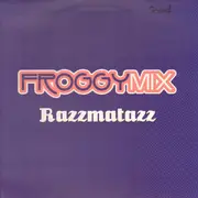 12inch Vinyl Single - Froggy Mix - Razzmatazz