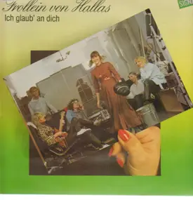 Frollein von Hallas - Ich glaub' an dich