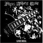From Ashes Rise - Live Hell