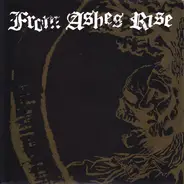From Ashes Rise - Rejoice The End / Rage Of Sanity