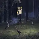 CD - From Kid - You Can Have All The Wonders