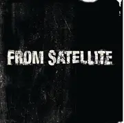 CD - From Satellite - When All Is Said And Done