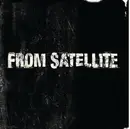 CD - From Satellite - When All Is Said And Done