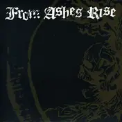 From Ashes Rise - Rejoice The End/ Rage Of Sanity
