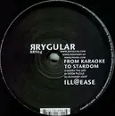 12inch Vinyl Single - From Karaoke To Stardom - Ill@ease
