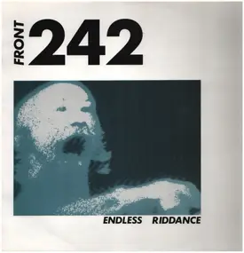 Front 242 - Endless Riddance