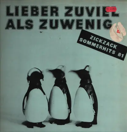 Front, Falsche Fahnen, Saal 2 a.o - Lieber zuviel als zuwenig - ZickZack Sommerhits 81