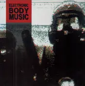 Front 242 - This Is Electronic Body Music