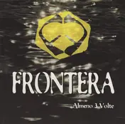 Frontera - Almeno 3 Volte