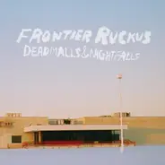 Frontier Ruckus - Deadmalls & Nighfalls