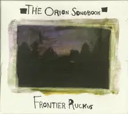Frontier Ruckus - The Orion Songbook