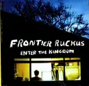 CD - Frontier Ruckus - Enter The Kingdom - Digisleeve