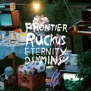 Double LP - Frontier Ruckus - Eternity Of Dimming - incl. Insert