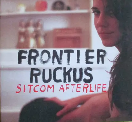Frontier Ruckus - Sitcom Afterlife