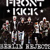 Frontkick - BERLIN REJECTS