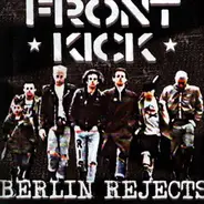 Frontkick - BERLIN REJECTS
