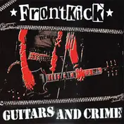 Frontkick - GUITARS AND CRIME