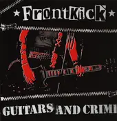 Frontkick - GUITARS AND CRIME