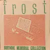 LP - Frost - Birthdie Memorial Collection
