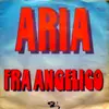 7inch Vinyl Single - Fra Angelico - Aria