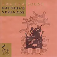 Fra Fra Sound - Kalinha's Serenade