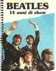 Paperback - Fratelli Gallo Editori - Beatles - 14 anni de show - Italian Version