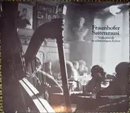 Fraunhofer Saitenmusik - Volksmusik in Schwierigen Zeiten
