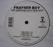 12inch Vinyl Single - Frayser Boy - Got Dat Drink / Get Knocked Da F*uck Out - Still Sealed