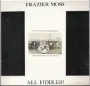 LP - Frazier Moss - All Fiddler!