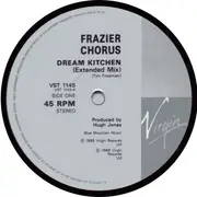 12inch Vinyl Single - Frazier Chorus - Dream Kitchen