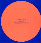 Frazier Chorus - Nothing (Chad Jackson Remixes)