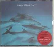 Frazier Chorus - Ray