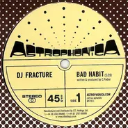 Fracture / Fracture & Neptune - Bad Habit / Music Y'All