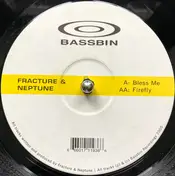 Fracture & Neptune - Bless Me / Firefly