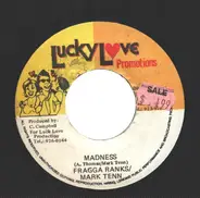 Fragga Ranks , Mark Tenn - Madness