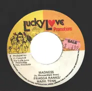 Fragga Ranks , Mark Tenn - Madness