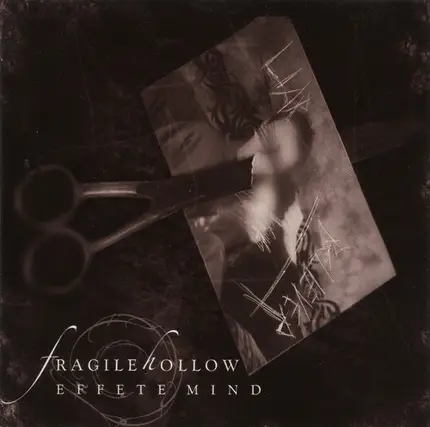 Fragile Hollow - Effete Mind