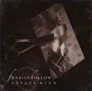 Fragile Hollow - Effete Mind