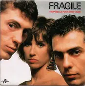 Fragile - Trop Belle Pour Etre Vraie