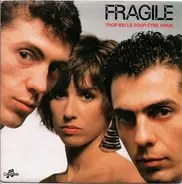 Fragile - Trop Belle Pour Etre Vraie