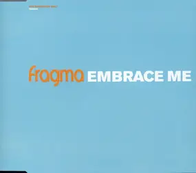 Fragma - Embrace Me