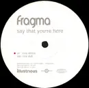 12inch Vinyl Single - Fragma - Say That You're Here