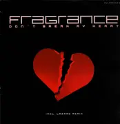 12inch Vinyl Single - Fragrance - Don't Break My Heart