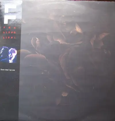 Fra Lippo Lippi - Every Time I See You